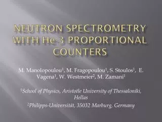 Neutron Spectrometry with H e -3 proportional counters