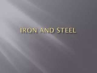 Iron And Steel
