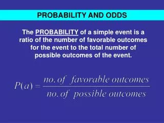 PROBABILITY AND ODDS