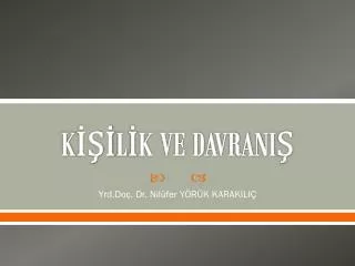 k l k ve davrani