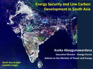 Asoka Abeygunawardana Executive Director - Energy Forum