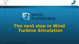 The next step in Wind Turbine Simulation