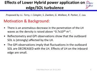 Effects of Lower Hybrid power application on edge/SOL turbulence