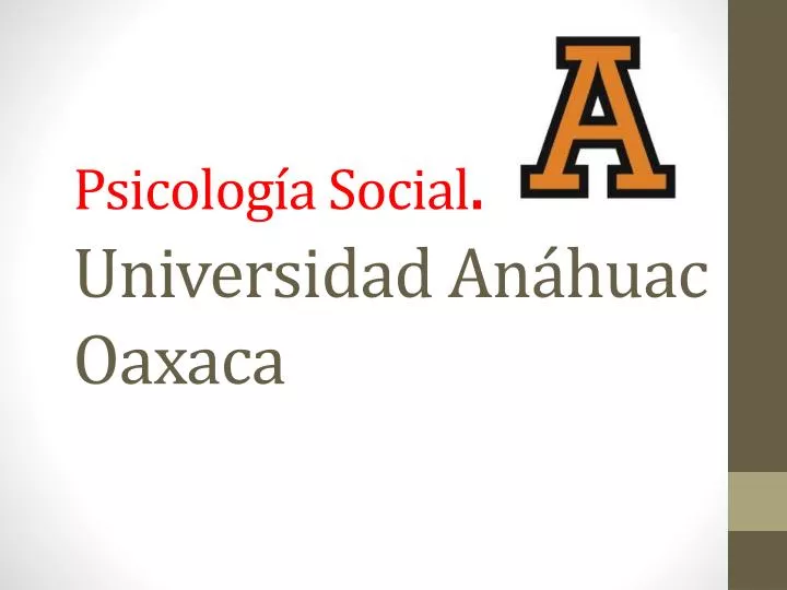 psicolog a social universidad an huac oaxaca