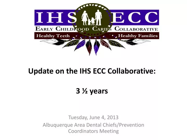 update on the ihs ecc collaborative 3 years