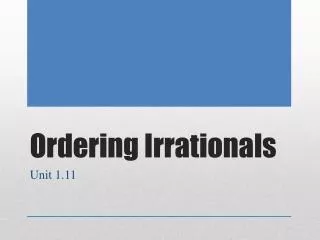 Ordering Irrationals