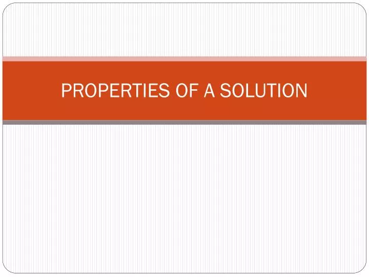 properties of a solution