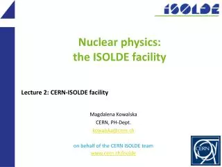 Nuclear physics: the ISOLDE facility