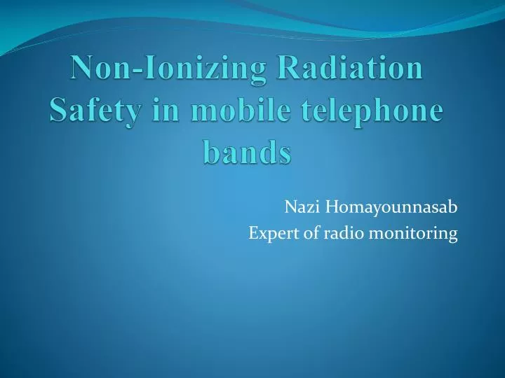 non ionizing radiation safety in mobile telephone bands