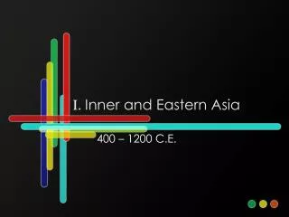 I. Inner and Eastern Asia