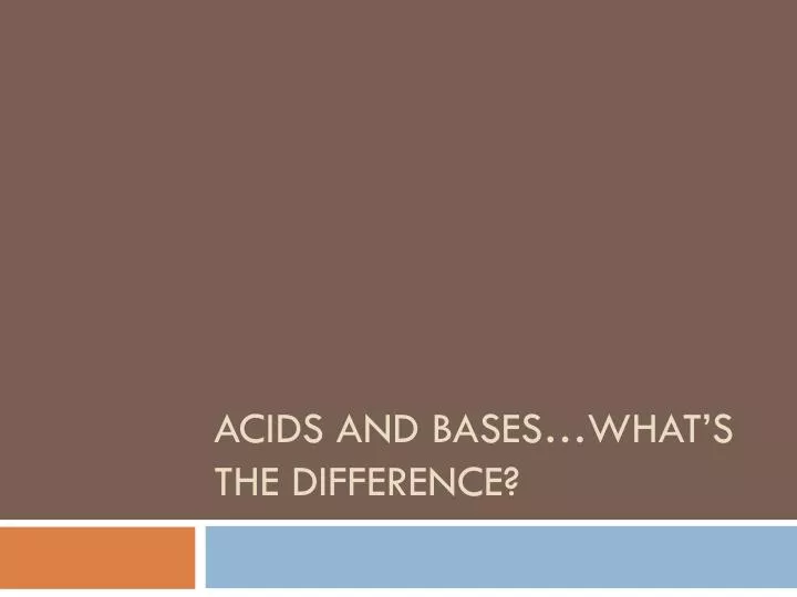 acids and bases what s the difference