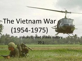 The Vietnam War (1954-1975)