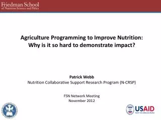 Agriculture Programming to Improve Nutrition: Why is it so hard to demonstrate impact?