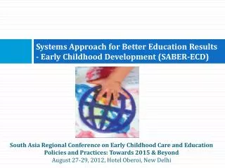 Systems Approach for Better Education Results - Early Childhood Development (SABER-ECD)