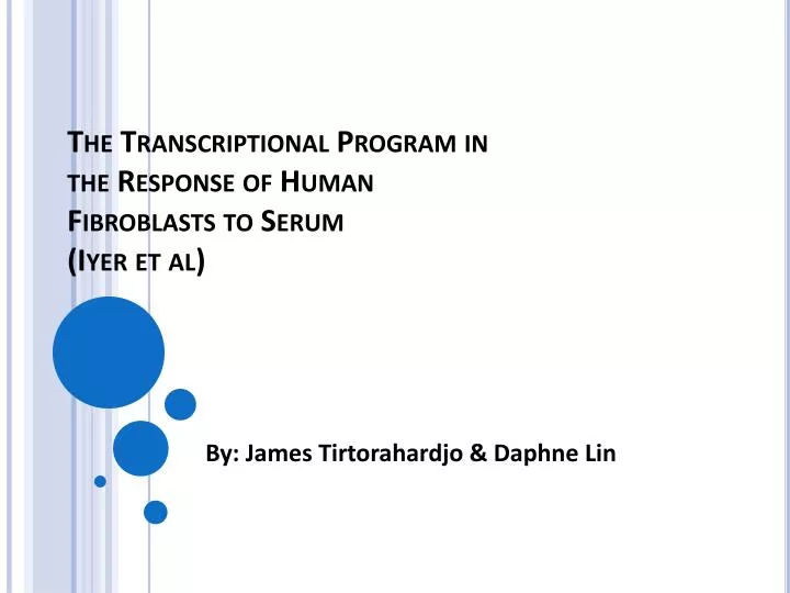 the transcriptional program in the response of human fibroblasts to serum iyer et al