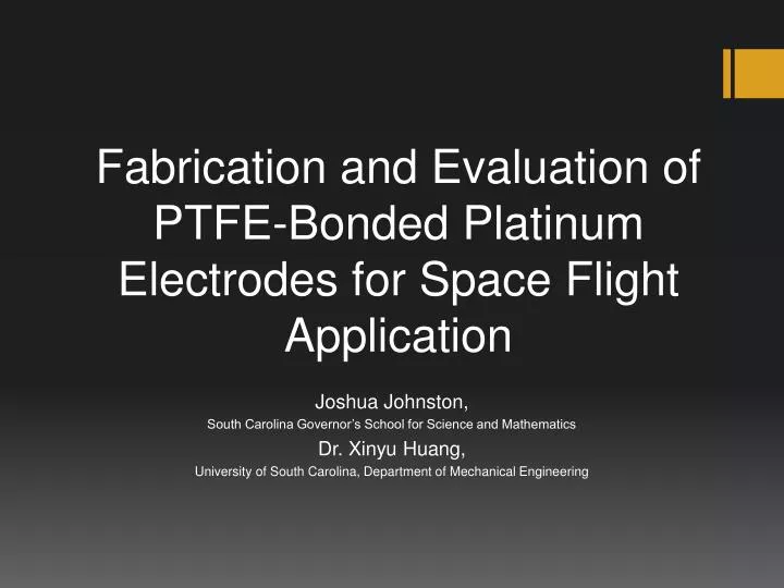 fabrication and evaluation of ptfe bonded platinum electrodes for space flight application