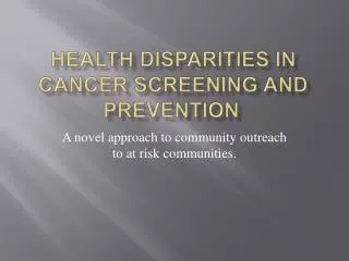 Health Disparities in cancer screening and prevention