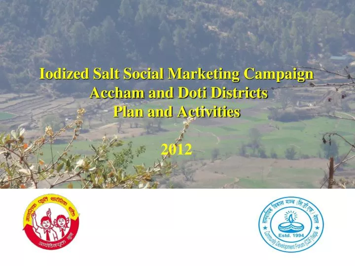 iodized salt social marketing campaign accham and doti districts plan and activities 2012