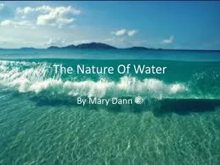 The Nature Of Water