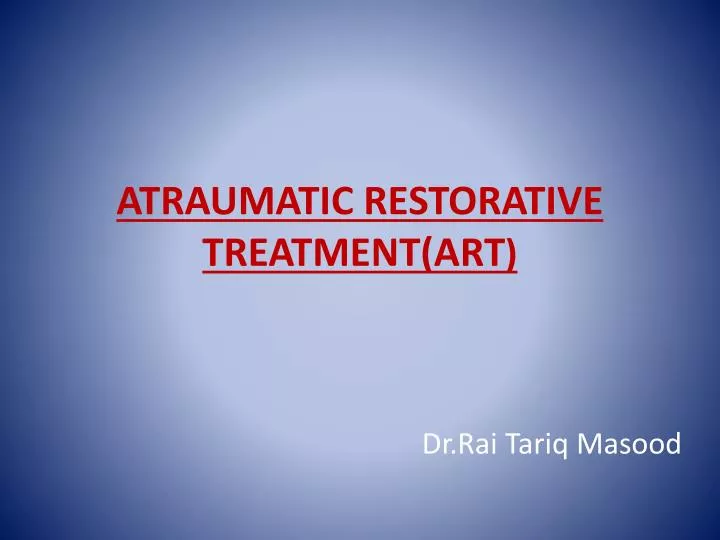 atraumatic restorative treatment art
