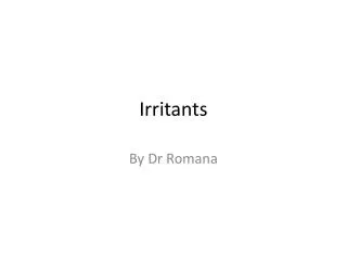 Irritants