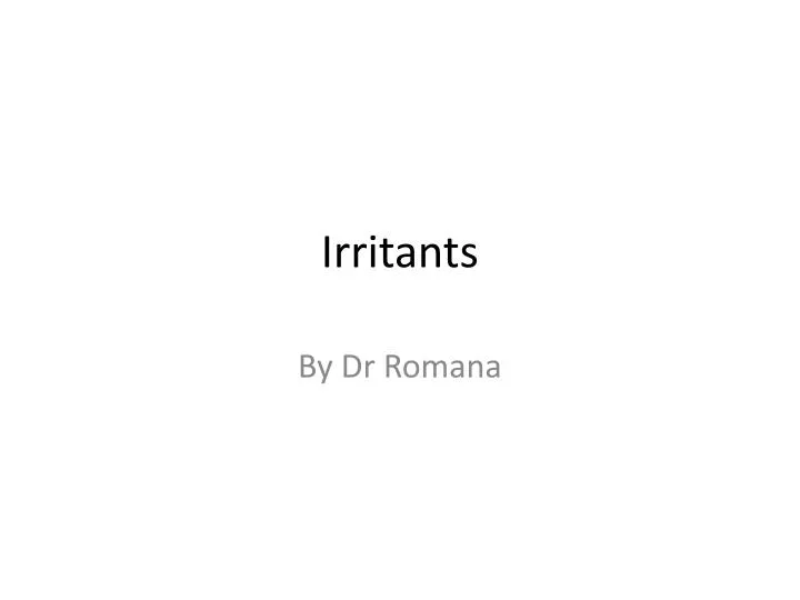 irritants
