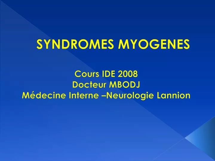 syndromes myogenes