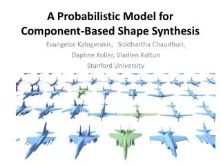 A Probabilistic Model for Component-Based Shape Synthesis