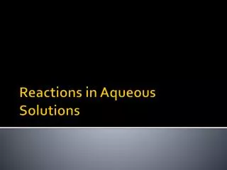 Reactions in Aqueous Solutions