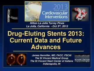 Drug-Eluting Stents 2013: Current Data and Future Advances