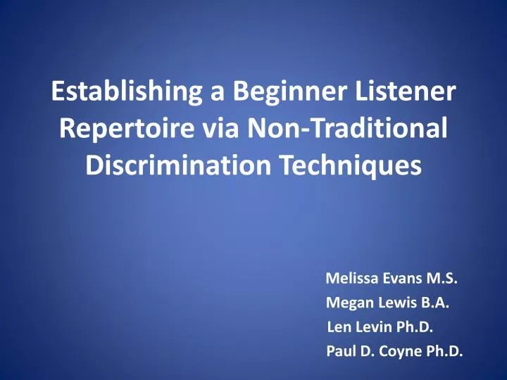 establishing a beginner listener repertoire via non traditional discrimination techniques