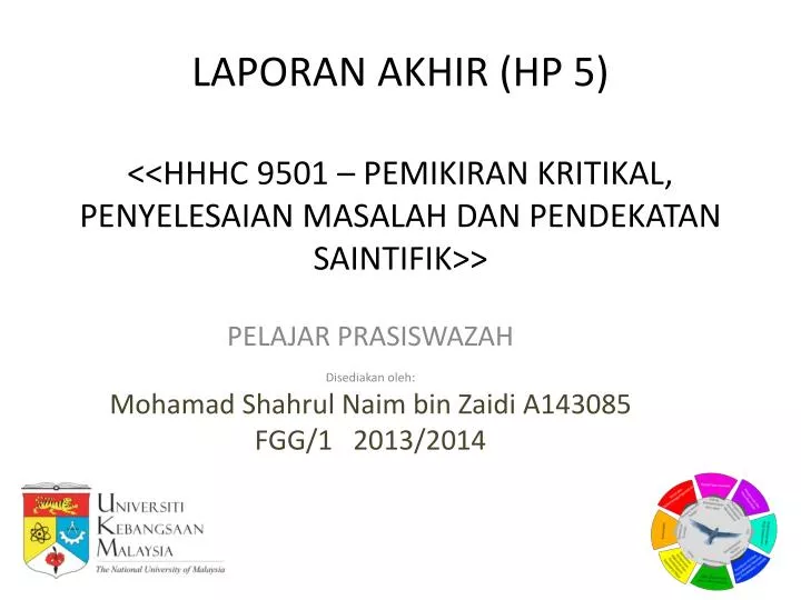 laporan akhir hp 5 hhhc 9501 pemikiran kritikal penyelesaian masalah dan pendekatan saintifik