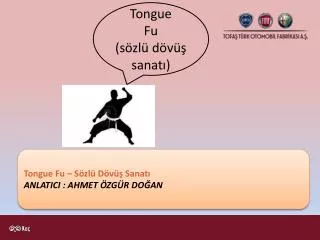 Tongue Fu – Sözlü Dövüş Sanatı ANLATICI : AHMET ÖZGÜR DOĞAN