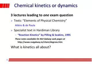 Chemical kinetics or dynamics