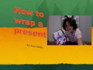 How to wrap a present