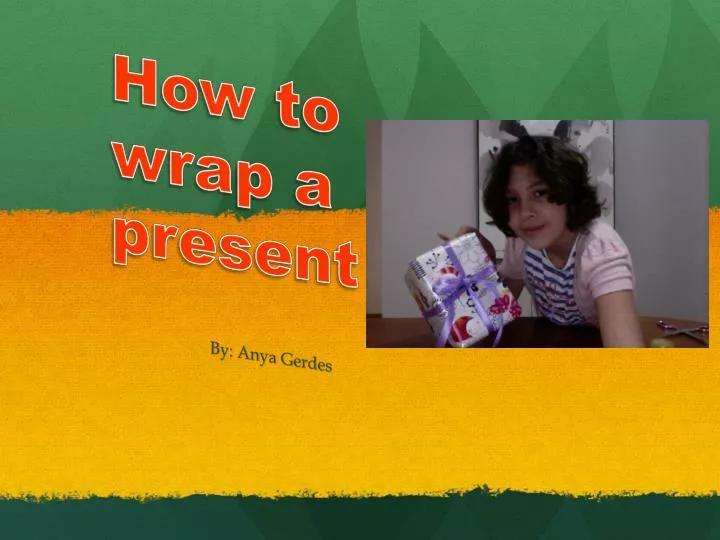 how to wrap a present