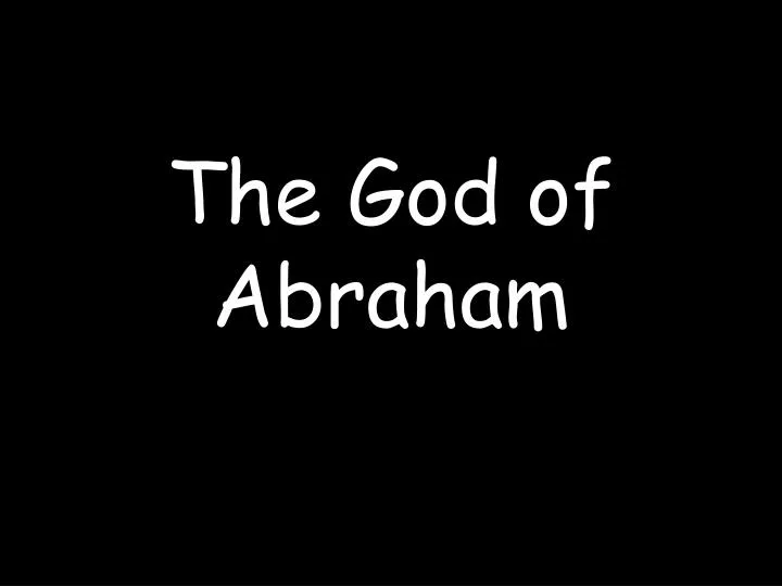 the god of abraham
