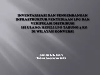 region 1 2 dan 3 tahun anggaran 2009