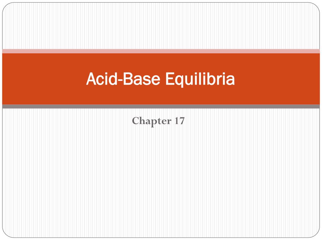 PPT - Acid-Base Equilibria PowerPoint Presentation, free download - ID ...