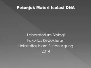 Petunjuk Materi Isolasi DNA Laboratorium Biologi Fakultas Kedokteran