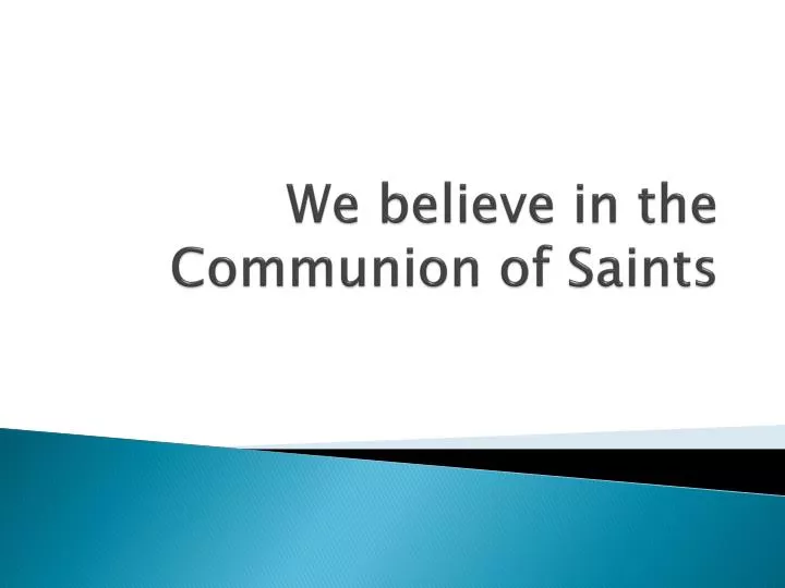 we believe in the communion of saints