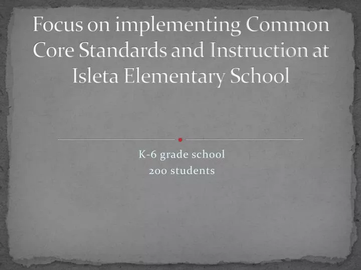 focus on implementing common core standards and instruction at isleta elementary school