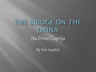The Bridge on the Drina