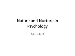 Nature and Nurture in Psychology