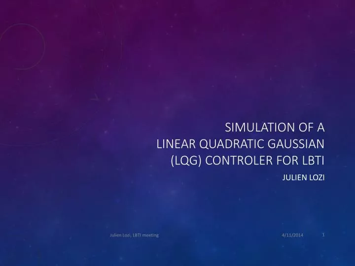 simulation of a linear quadratic gaussian lqg controler for lbti