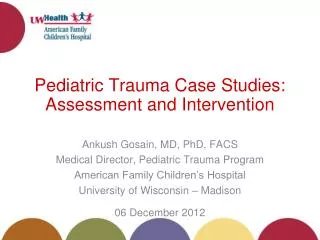 Pediatric Trauma Case Studies: Assessment and Intervention