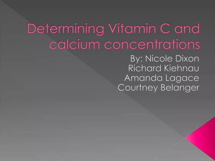 determining vitamin c and calcium concentrations