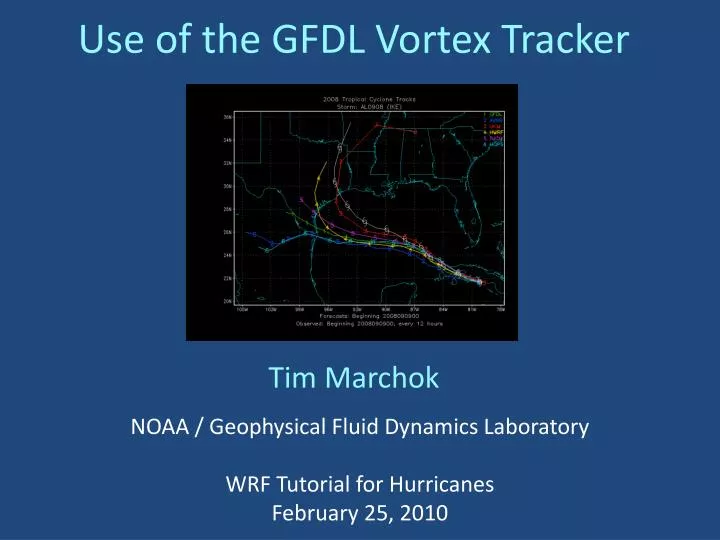 use of the gfdl vortex tracker