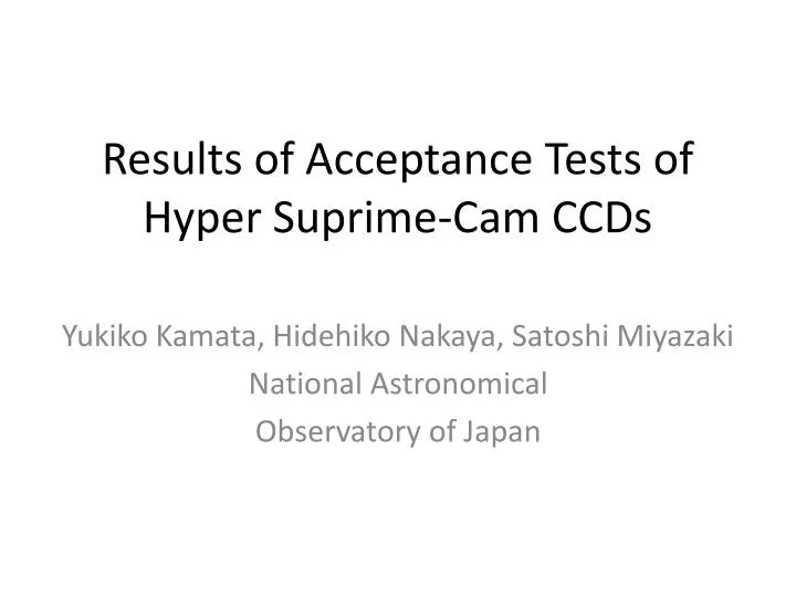 results of acceptance tests of hyper suprime cam ccds