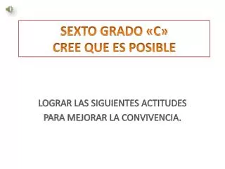 sexto grado c cree que es posible